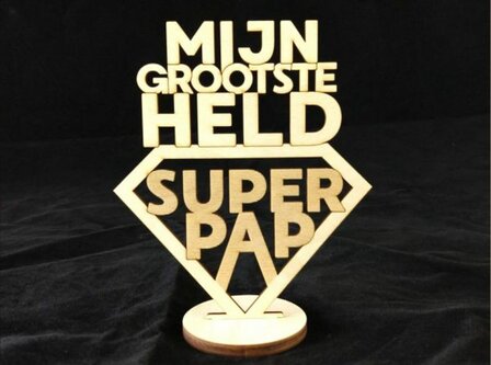 Tekst bord : Mijn grootste held super pap