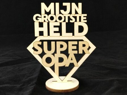 Tekst bord : Mijn grootste held super opa