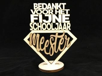 Tekstbord, meestercadeau, cadeau voor je meester, houten cadeautje, houten bord, bord met tekst, cadeautje voor de meester, cad