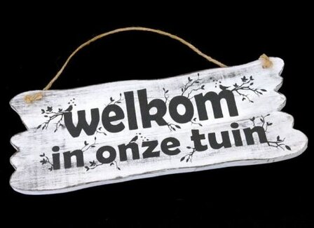 Tekst bord : Welkom in onze tuin